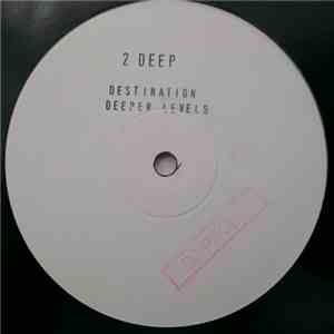 2 Deep  - Destination flac download