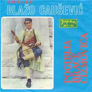 Blažo Caušević - Pogibija Braće Čizmovića flac download