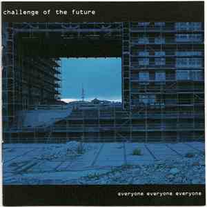 Challenge Of The Future - Everyone Everyone Everyone flac download