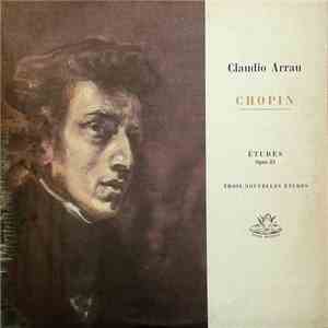 Chopin / Claudio Arrau - Études Op.25 / Trois Nouvelles Études flac download
