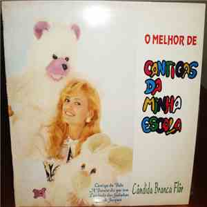 Cândida Branca Flor - O Melhor de Cantigas da Minha Escola flac download