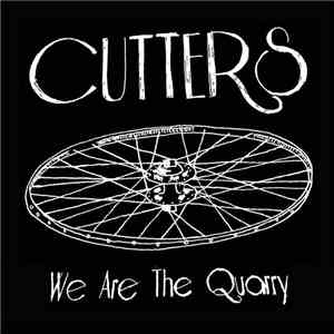 CUTTERS - We Are The Quarry flac download