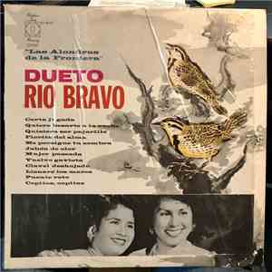 Dueto Río Bravo - Las Alondras De La Frontera flac download
