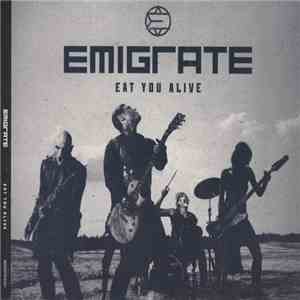Emigrate - Eat You Alive flac download