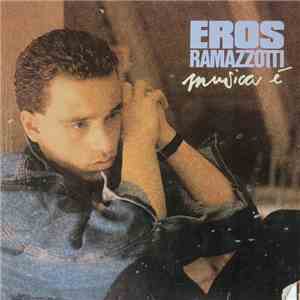 Eros Ramazzotti - Musica È flac download