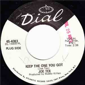 Joe Tex - Keep The One You Got / Go Home And Do It flac download