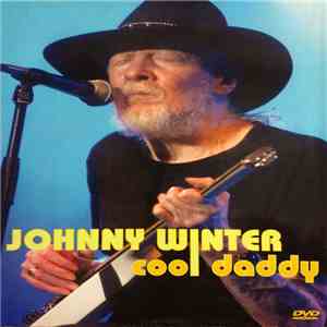 Johnny Winter - Cool Daddy flac download