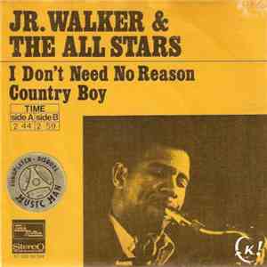 JR. Walker & The All Stars - I Don't Need No Reason / Country Boy flac download