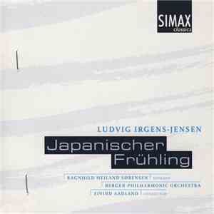 Ludvig Irgens-Jensen, Ragnhild Heiland Sørensen, Bergen Philharmonic Orchestra, Eivind Aadland - Japanischer Frühling flac download