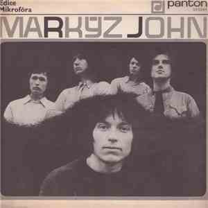 Markýz John - Slzy / Píseň Před Spaním / Dopis / Bojácný Trubadůr flac download