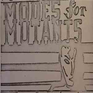 Modes For Mutants - Modes For Mutants flac download