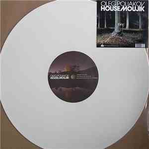 Oleg Poliakov - HouseMoujik flac download