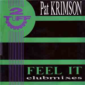 Pat Krimson - Feel It (Clubmixes) flac download