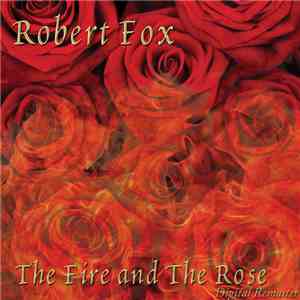 Robert Fox - The Fire And The Rose flac download