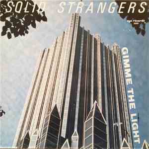 Solid Strangers - Gimme The Light flac download