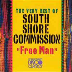 South Shore Commission - The Very Best Of South Shore Commission "Free Man" flac download