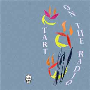 Tart - On The Radio flac download