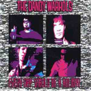 The Dandy Warhols - Every Day Should Be A Holiday flac download