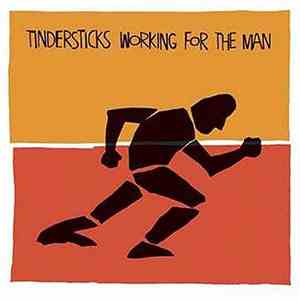 Tindersticks - Working For The Man flac download