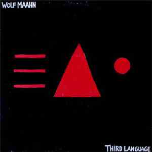 Wolf Maahn - Third Language flac download