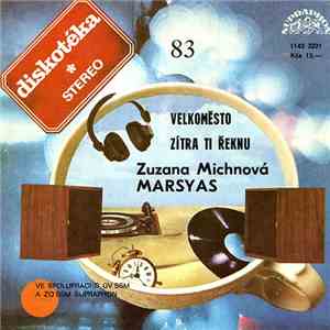 Zuzana Michnová, Marsyas - Velkoměsto / Zítra Ti Řeknu flac download