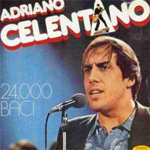 Adriano Celentano - 24.000 Baci flac download
