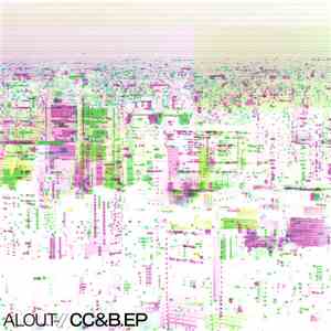 Alout - CC&B​.​EP flac download