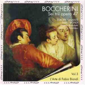 Boccherini, Europa Galante, Fabio Biondi, Angelo Bartoletti, Maurizio Naddeo - Sei Trii Opera 47 FLAC download