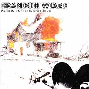 Brandon Wiard - Painting A Burning Building flac download