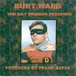 Burt Ward - The Boy Wonder Sessions flac download