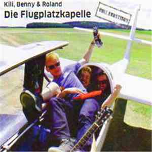 Die Flugplatzkapelle - Voll Akustisch flac download