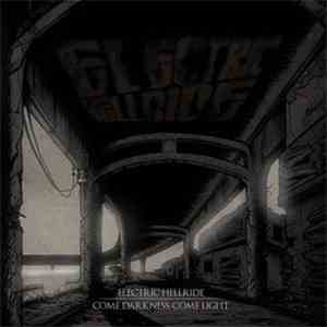 Electric Hellride - Come Darkness, Come Light flac download