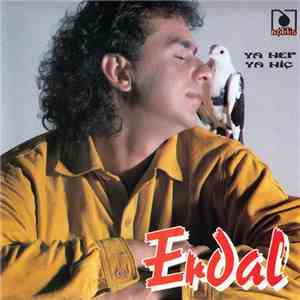 Erdal - Ya Hep Ya Hiç flac download