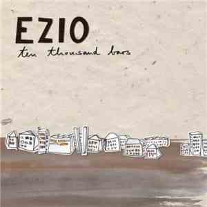 Ezio  - Ten Thousand Bars flac download