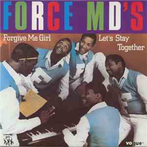 Force MD's - Forgive Me Girl / Let's Stay Together flac download