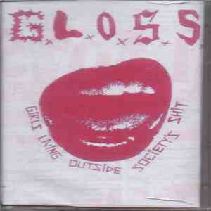 G.L.O.S.S. - Girls Living Outside Society's Shit flac download