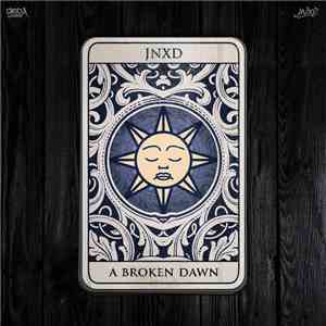 JNXD - A Broken Dawn flac download
