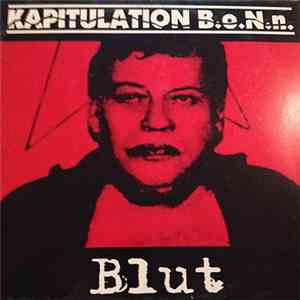 Kapitulation B.o.N.n. - Blut flac download