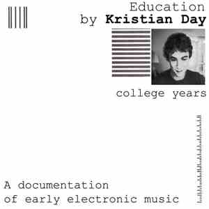 Kristian Day - Education: College Years flac download