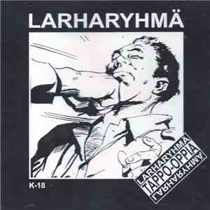 Larharyhmä - Tappo-Oppia flac download