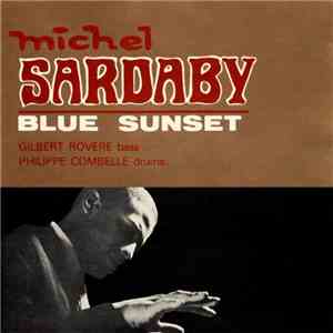 Michel Sardaby - Blue Sunset flac download