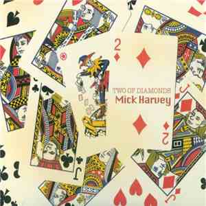 Mick Harvey - Two Of Diamonds flac download