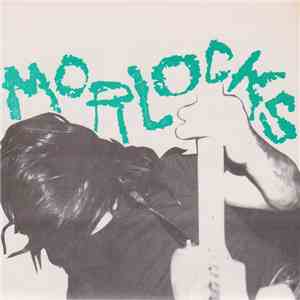 Morlocks - Under The Wheel / Hurricane A' Coming flac download