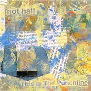 Not Half - This Is The Punchline flac download