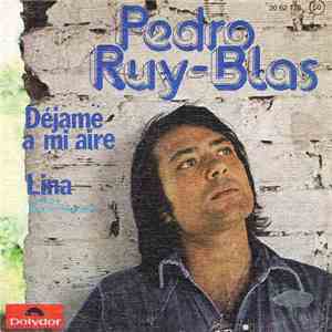 Pedro Ruy-Blas - Déjame A Mi Aire / Lina flac download