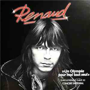 Renaud - Un Olympia Pour Moi Tout Seul flac download