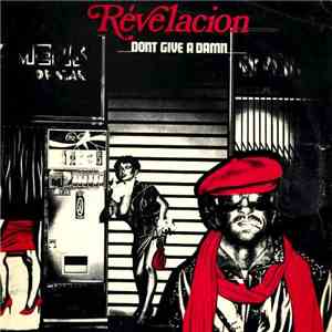 Revelacion - Don't Give A Damn / Living It Up FLAC download