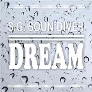 S.G. Soun'Diver - Dream flac download