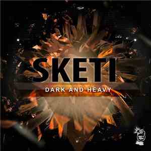 Sketi - Dark And Heavy flac download