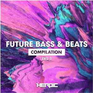 Various - Future Bass & Beats - LVL 1 flac download